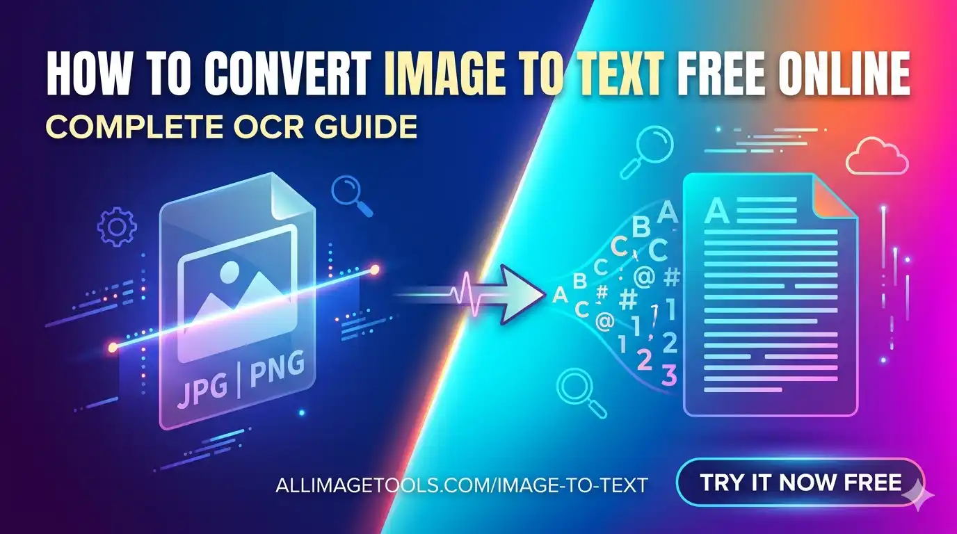 How to Convert Image to Text Free Online — Complete OCR Guide